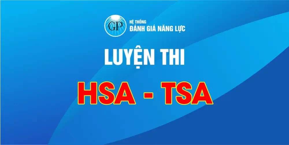 Luyện thi HSA-TSA