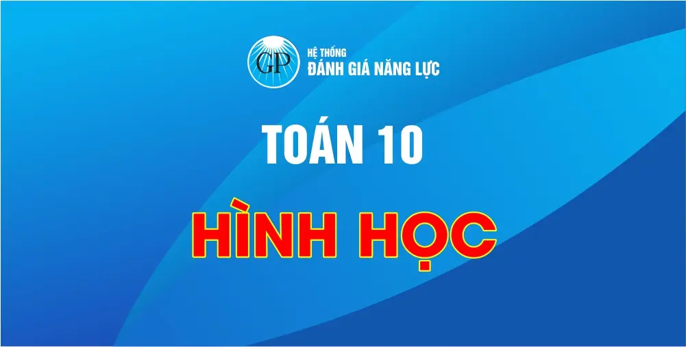 Toán 10 - Hình học