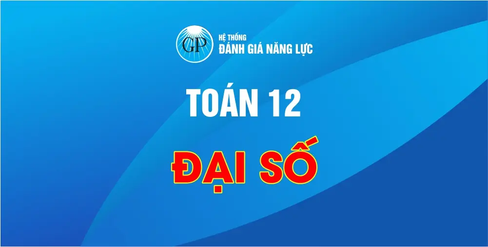 Toán 12 - Đại số