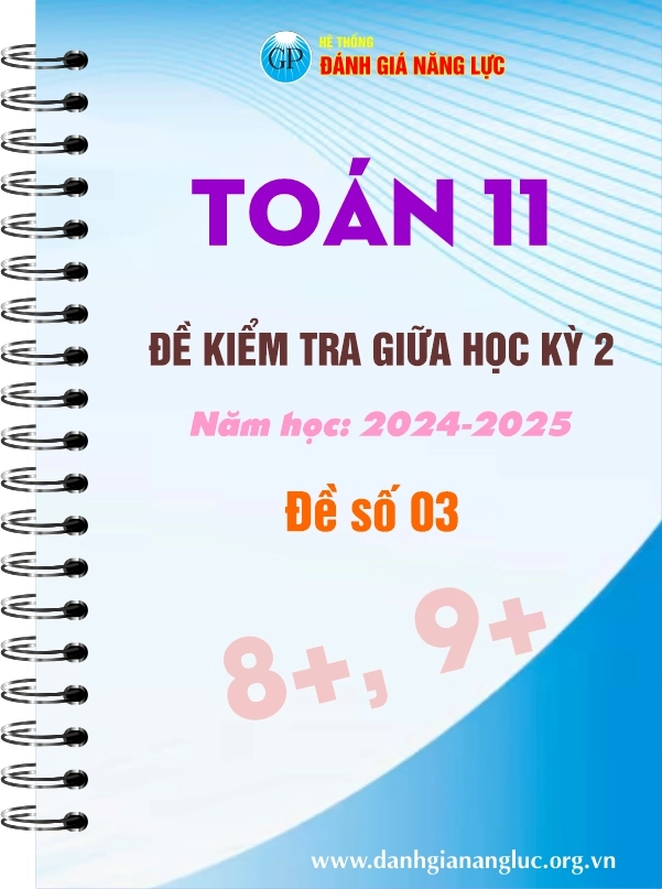 Đề Kiểm Tra Giữa Kỳ 2 Môn Toán 11 - Năm Học 2024-2025 (Đề Số 3)